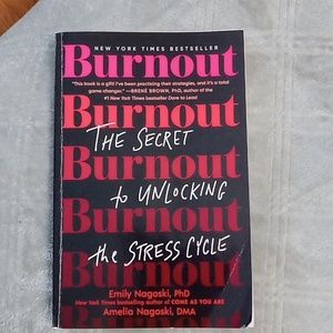 Burn out the secret to unlocking the stress cycle